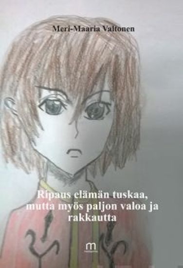 Ripaus elämän tuskaa, mutta myös paljon valoa ja rakkautta