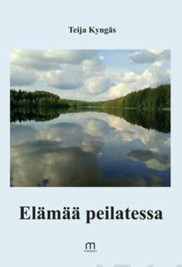 Elämää peilatessa