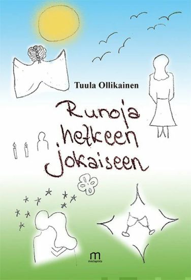 Runoja hetkeen jokaiseen