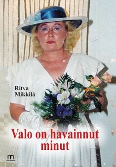 Valo on havainnut minut