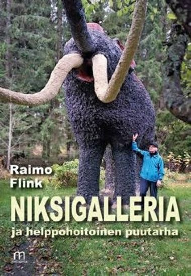 Niksigalleria ja helppohoitoinen puutarha