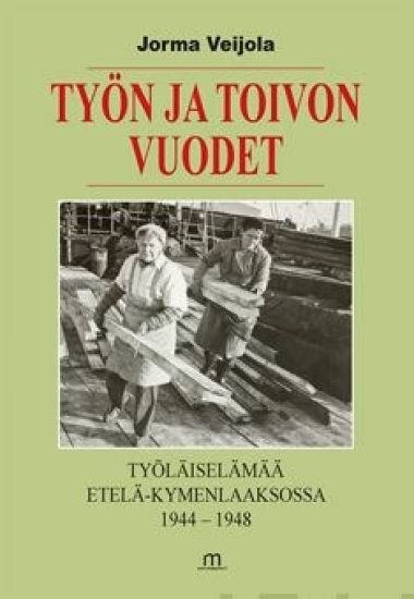 Työn ja toivon vuodet