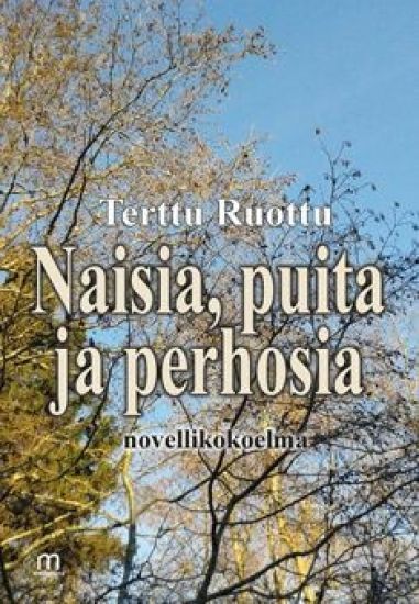 Naisia, puita ja perhosia