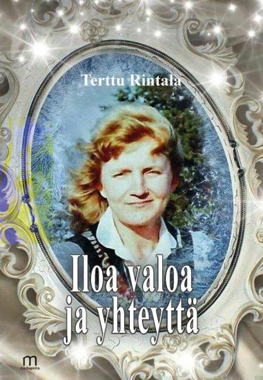 Iloa valoa ja yhteyttä