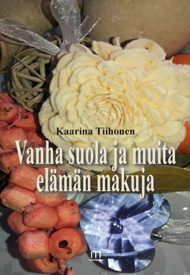 Vanha suola ja muita elämän makuja
