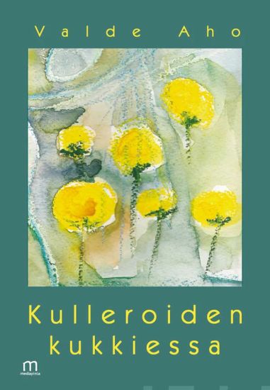 Kulleroiden kukkiessa