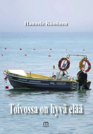 Toivossa on hyvä elää