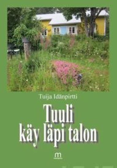 Tuuli käy läpi talon