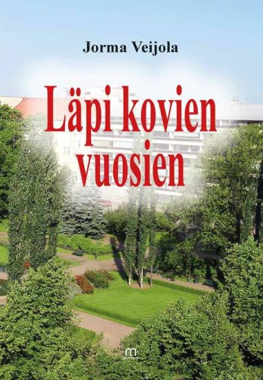 Läpi kovien vuosien
