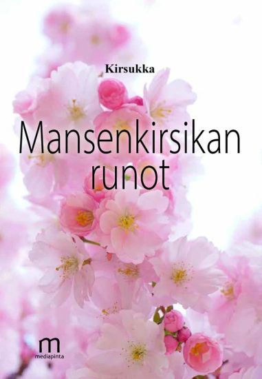 Kansikuva: Mansenkirsikan runot