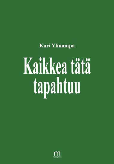 Kansikuva: Kaikkea tätä tapahtuu