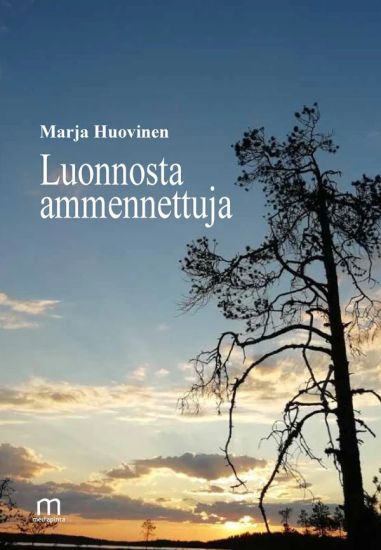 Kansikuva: Luonnosta ammennettuja
