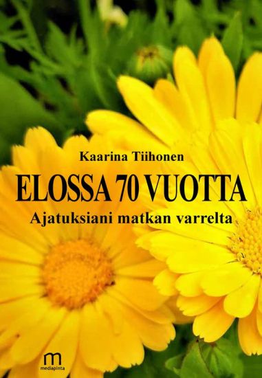 Kansikuva: Elossa 70 vuotta
