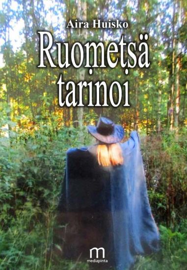 Kansikuva: Ruometsä tarinoi