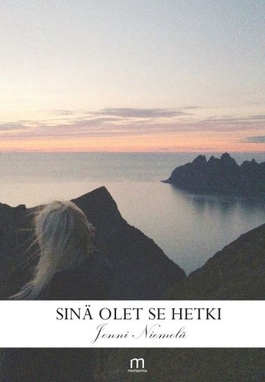 Kansikuva: Sinä olet se hetki