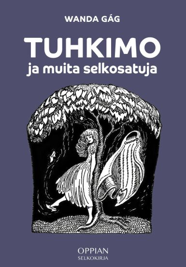 Kansikuva: Tuhkimo ja muita selkosatuja (selkokirja)