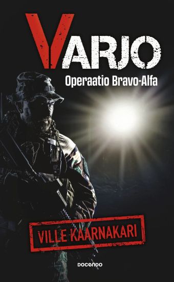 Kansikuva: Varjo - Operaatio Bravo Alfa