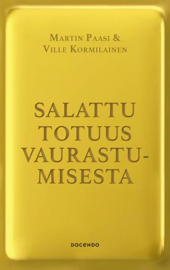 Kansikuva: Salattu totuus vaurastumisesta
