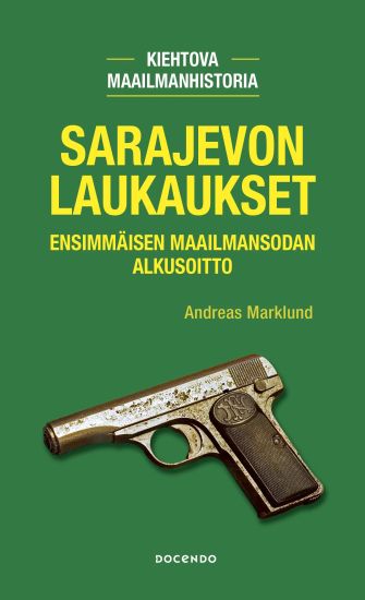 Kansikuva: Sarajevon laukaukset