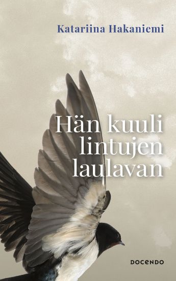 Kansikuva: Hän kuuli lintujen laulavan