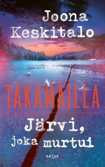 Kansikuva: Järvi, joka murtui