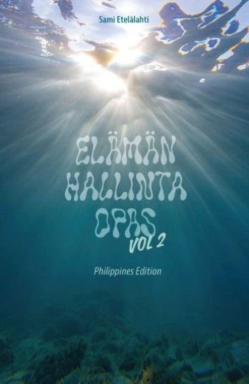 Kansikuva: Elämänhallintaopas Vol. 2