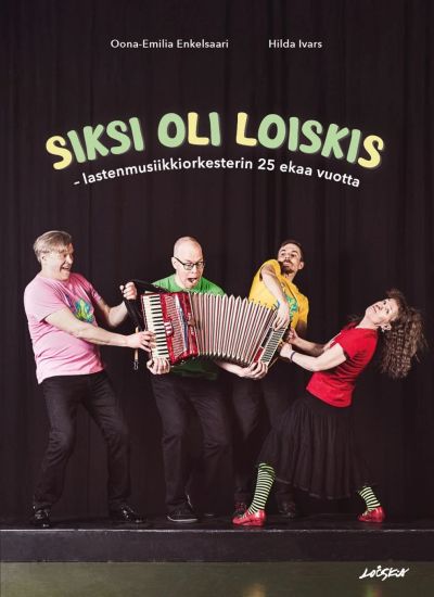 Siksi oli Loiskis