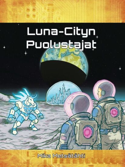 Luna-Cityn Puolustajat