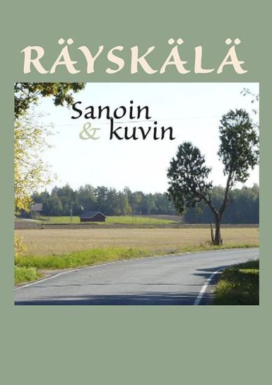 Kansikuva: Räyskälä - Sanoin ja kuvin