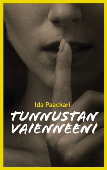 Kansikuva: Tunnustan vaienneeni
