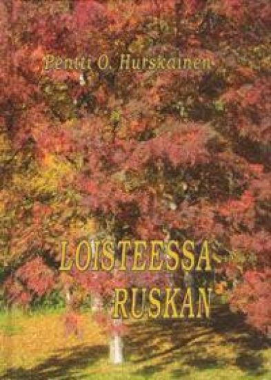 Kansikuva: Loisteessa ruskan