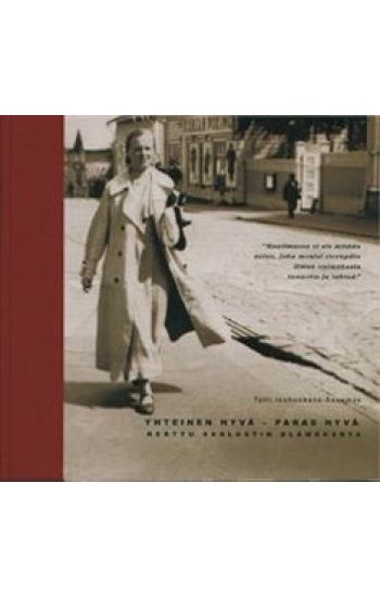 Yhteinen hyvä - paras hyvä