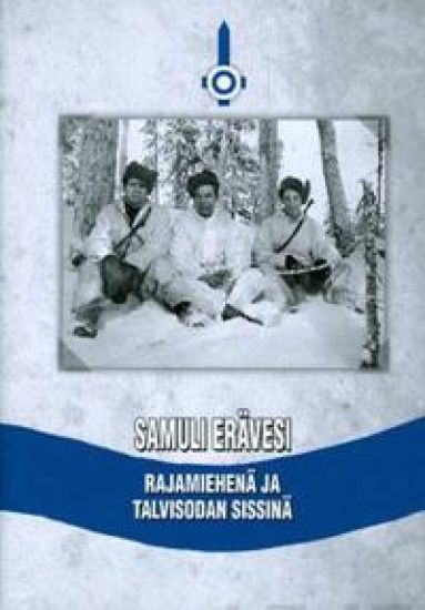Rajamiehenä ja talvisodan sissinä