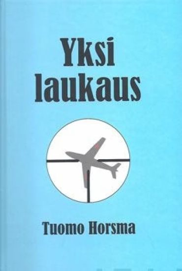 Kansikuva: Yksi laukaus