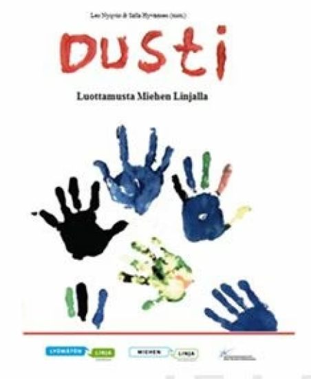 Dusti - luottamusta miehen linjalla