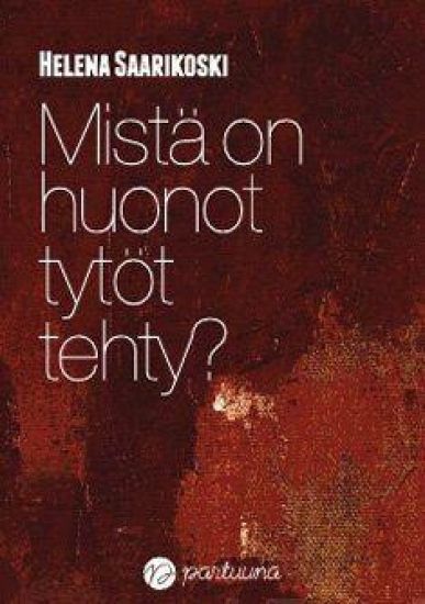 Mistä on huonot tytöt tehty?