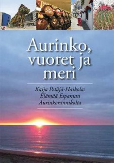 Aurinko, vuoret ja meri