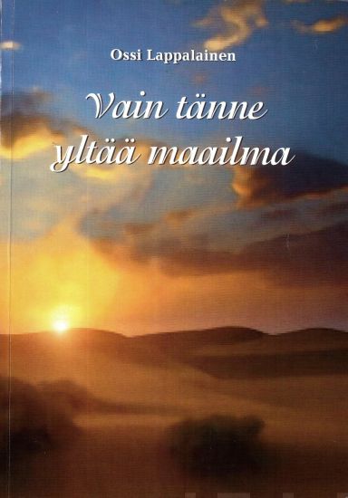 Kansikuva: Vain tänne yltää maailma