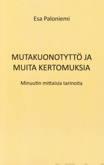 Mutakuonotyttö ja muita kertomuksia