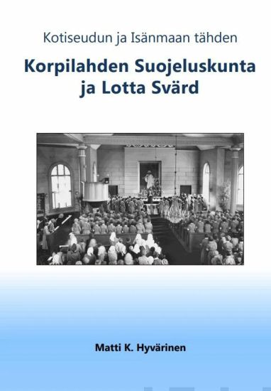 Korpilahden suojeluskunta ja Lotta Svärd