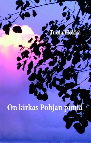 On kirkas Pohjan pimiä