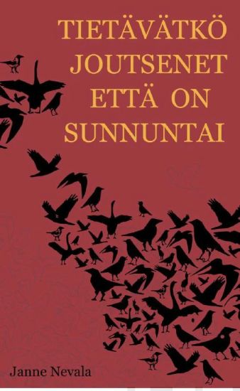 Tietävätkö joutsenet että on sunnuntai