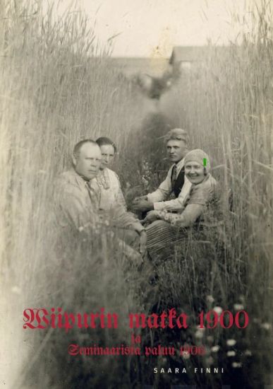 Wiipurin matka 1900 ja Seminaarista paluu 1906