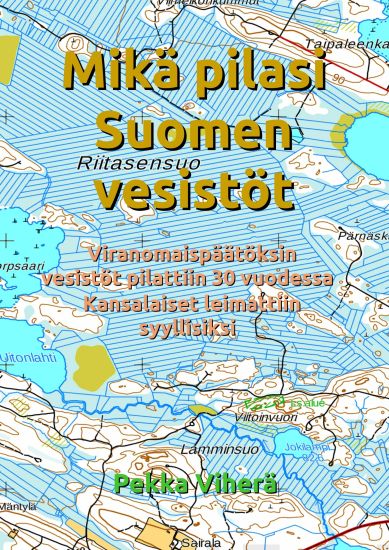 Mikä pilasi Suomen vesistöt
