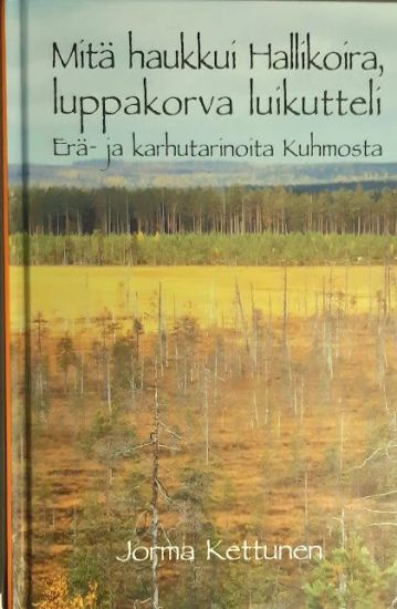 Mitä haukkui hallikoira, luppakorva luikutteli