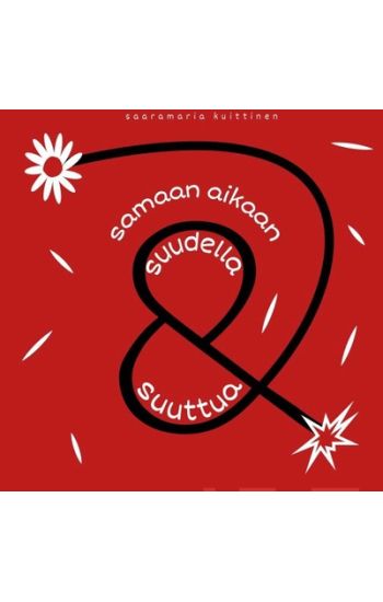 Samaan aikaan suudella ja suuttua