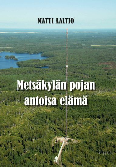 Metsäkylän pojan antoisa elämä