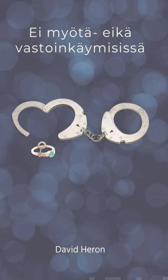 Ei myötä- eikä vastoinkäymisissä