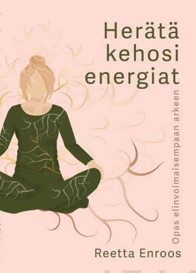 Herätä Kehosi energiat