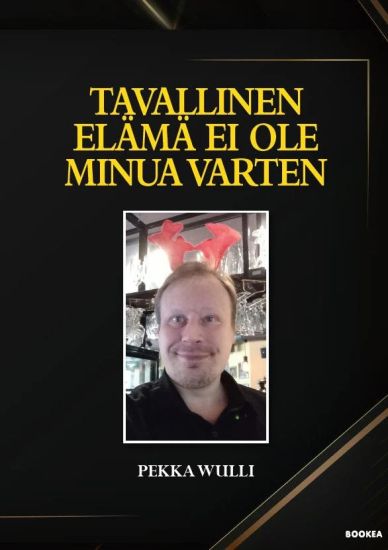 Tavallinen elämä ei ole minua varten